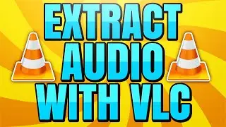 How to Extract Audio from Video with VLC Media Player