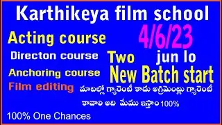 Acting classes in telugu new batch start karthikeyafilmschool