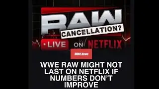 Netflix May Terminate WWE Deal 