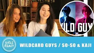 Girls React - WILDCARD GUYS (SO-SO & KAJI) | GBB 2021: World League Tag Team Wildcard | &ldquo;Bass Man&rdquo;
