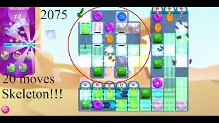 Candy Crush Saga Level #2075 20 moves new 3 stars no boosters hard skull shape!!!
