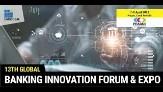13th Global Banking Innovation Forum & EXPO
