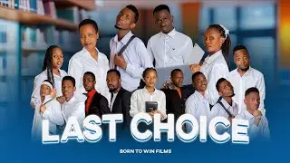 LAST CHOICE EP 6.Dunia#lastchance #lovestory #movie #love#mychoice