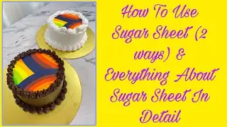 HERE’S EVERYTHING YOU NEED TO KNOW ABOUT AN EDIBLE SUGAR PRINT/SHEET CAKE / #sindulgencebydaivi