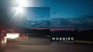 morning - Joel Blackmon (cover)