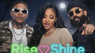 Rise & Shine  &ndash; Vybez Kartel & Shenseea & Protoje (Sweet Reggae-Dancehall Lyric Video)