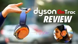 Dyson OnTrac Headphones Review: Are They Worth Rs 44,900? 🎧