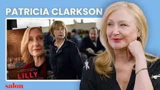 &ldquo;A real, true American hero&rdquo; &mdash; Patricia Clarkson on the role that changed her | Salon Talks