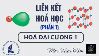 [HOÁ DC 1 & HOÁ 10] CHƯƠNG 5 LIÊN KẾT HOÁ HỌC - P1