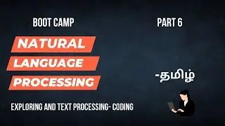 Natural Language Processing for Data science in Tamil | Part 6  | Bootcamp |  Data science