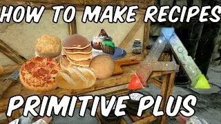Ark Primitive+ How to make Recipes | Pizza Pancakes Biscuits Bread Cookies Cake | Tutorial | 2022