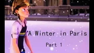 A Winter in Paris | Part 1