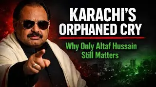Altaf Hussain and Karachi&rsquo;s Voice: The City&rsquo;s Political Crisis