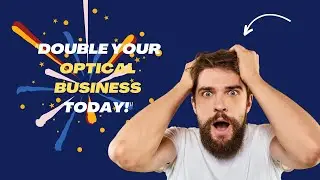 secret strategies to increase  your optical business sales#optical business#businessgrowth