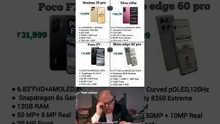 Realme 16 pro vs vivo v60e and poco f7 vs moto edge 60 pro quick comparison 📱