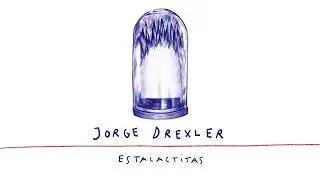 Jorge Drexler - Estalactitas (Audio Oficial)