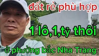 2 lô đất rẻ không bị lụt phù hợp ở đầu tư giá chỉ  1,tỷ, 1,lô ở phường bắc Nha Trang (LH) 0867174979