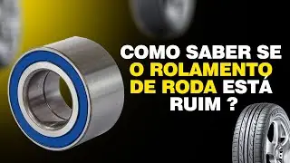 COMO SABER SE O ROLAMENTO DE RODA EST&Aacute; RUIM