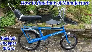 How to find the Date of manufacture Raleigh Chopper Mk1/2 includes show Preparation & Build pictures