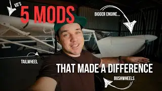 Top Mods To Upgrade My Bush Plane - Quick Breakdown