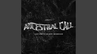 ANCESTRAL CALL