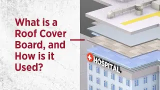 What is a Roof Cover Board, and How is it Used? | Commercial Roofing FAQs