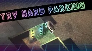 Try Hard Parking 