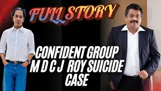Confident Group| M D| C J  Roy suicide case| Full story Malayalam 