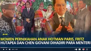 Momen Pernikahan Anak Hotman Paris, Fritz Hutapea dan Chen Giovani Dihadiri Para Menteri & Selebriti