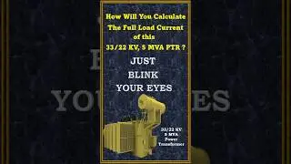 5 MVA Transformer Full Load Current | How to Calculate Full Load Current of 3 Phase Transformer |