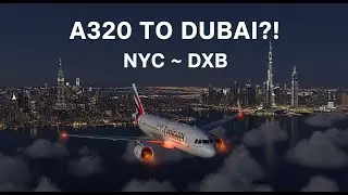 NYC &rarr; Dubai | Airbus A320 Emirates | Microsoft Flight Simulator