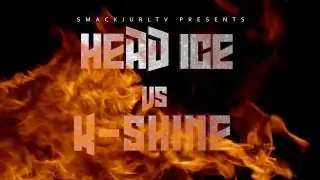 HEAD ICE VS K SHINE TRAILER SMACK/URL | URLTV
