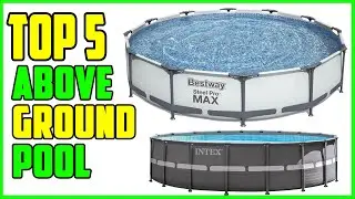 TOP 5 Best Above Ground Pool 2026