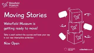 Moving Stories at Wakefield Museum
