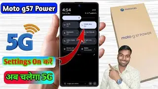 moto g57 power 5g network settings, moto g57 power me 5g network kaise laye