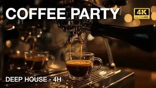 Coffee Party Deep House