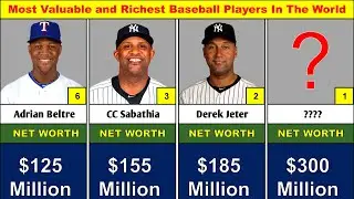 Most Valuable and Richest Baseball Players In The World | richest athletes