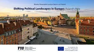 Shifting Political Landscapes in Europe: Poland&rsquo;s Role