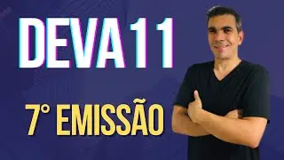 DEVA11 - DEVANT RECEB&Iacute;VEIS IMOBILI&Aacute;RIOS - ANUNCIOU UMA NOVA EMISS&Atilde;O DE COTAS #deva11