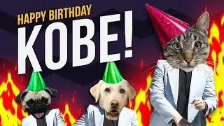 Happy Birthday Kobe - Its time to dance!