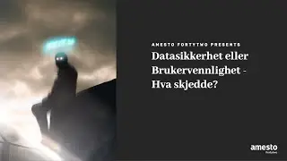 Datasikkerhet eller Brukervennlighet - Hva skjedde?