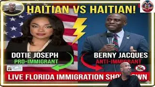 Berny Jacques Vs Dotie Joseph 2 Depite Haitien 2 vizyon de imigrasyon USA ?