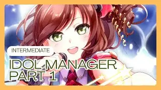 English immersion for Intermediate Learners - Idol Manager Part 1 - Comprehensible Input