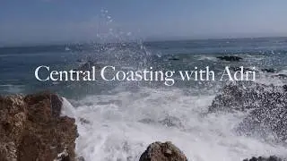 Central Coasting with Adri