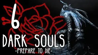 Dark Souls [Part 6] - Dogs And Bandits
