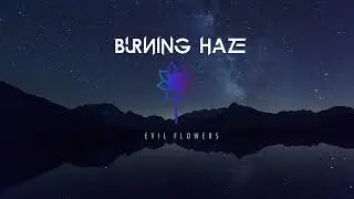 Burning Haze - From Dusk To Light (VISUALIZER)