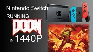 Nintendo Switch Running Doom in 1440p