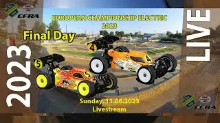 Finaltag - EFRA Europameisterschaft Elektro 1/8 Offroad 2023 beim ESV Bischofsheim - Tag 3
