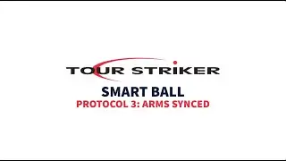 Smart Ball Protocol 3: Arms Synced | Martin Chuck | Tour Striker Golf
