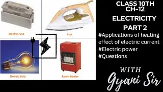 Ch-12 Electricity part-4|| Class 10th science ||Rohan sir ||Gyani sir|| #science #class10th #cbse